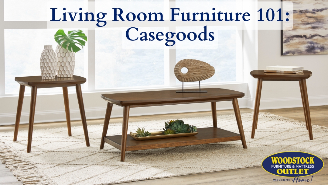 Living Room 101 | Casegoods | Key Terms That Define Your Living Space, Part II