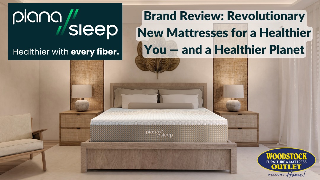 Piana Sleep Brand Review: Revolutionary New Mattresses for a Healthier You — and a Healthier Planet