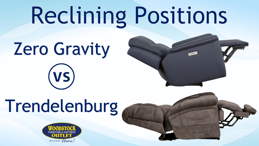 Zero Gravity vs. Trendelenburg Position: What’s The Difference Between These Reclining Positions?