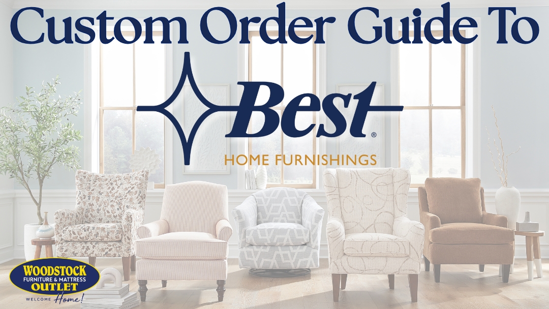 Our Custom Order Guide to Best Home Furnishings Image