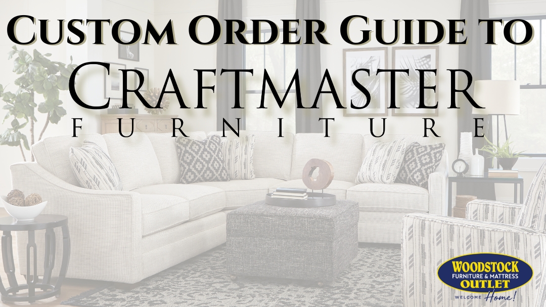 Our Custom Order Guide to Craftmaster Furniture Image