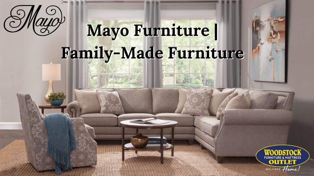 Mayo Furniture | Family-Made Furniture, Made for Families Like Yours (Brand Review)