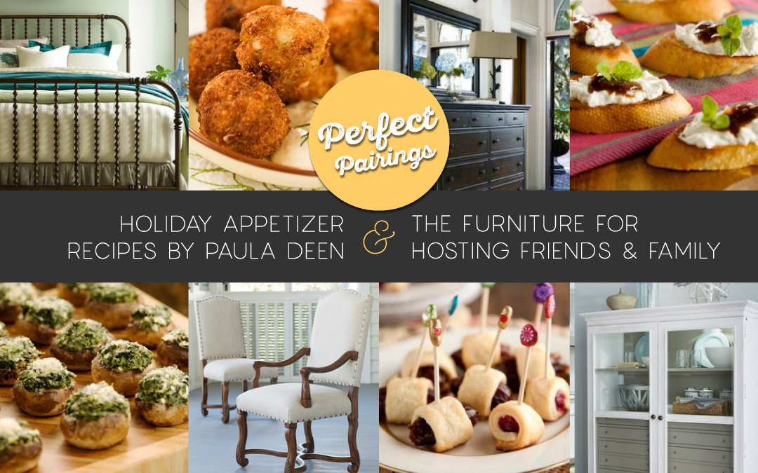 Perfect Pairings: Holiday Appetizer Recipes by Paula Deen & The Furniture For Hosting Friends & Family