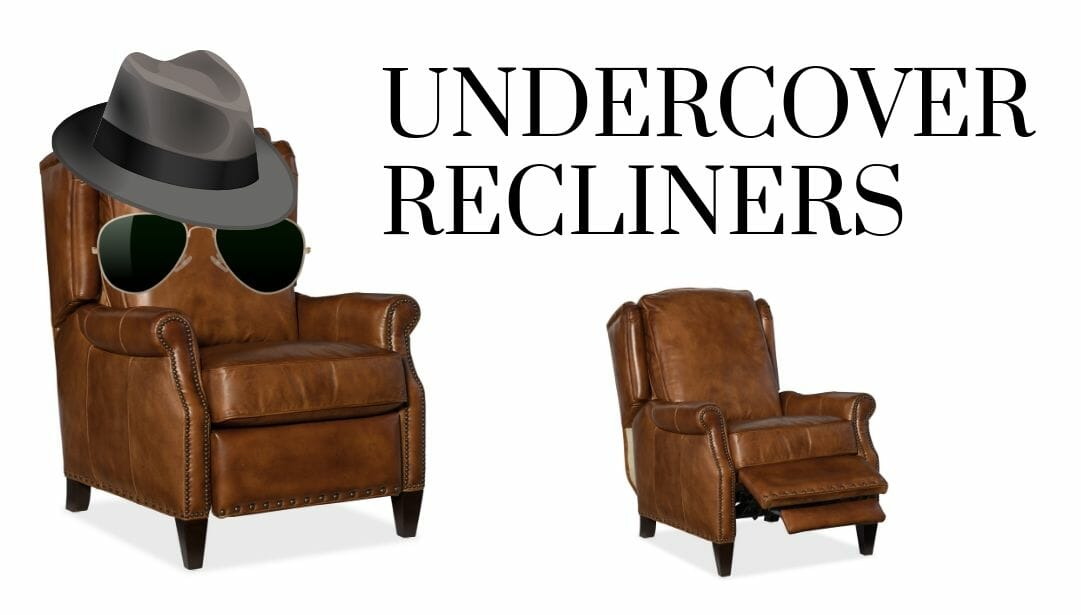 Undercover Recliners: Armchairs and Hi-Leg Recliners That Don't Look Like Recliners!