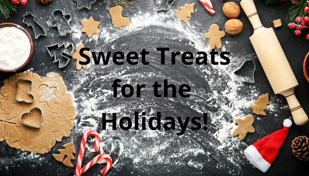 From Our Family to Yours: Three Must-Try Holiday Dessert Recipes!