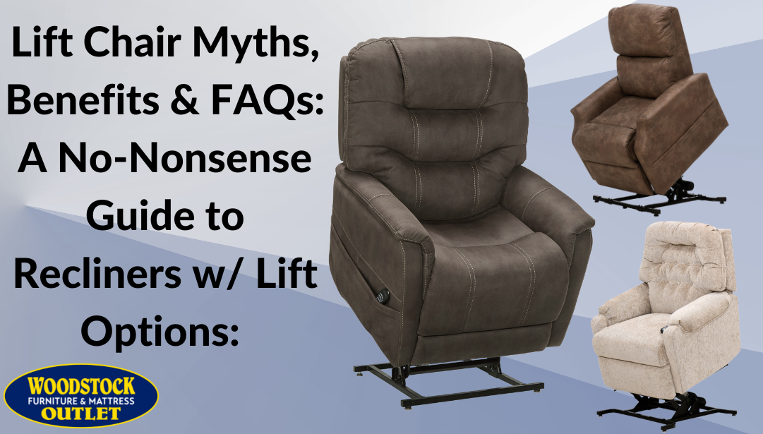 Lift Chair Myths, Benefits & FAQs: A No-Nonsense Guide to Recliners w/ Lift Options