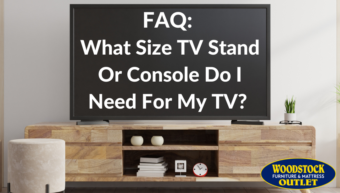 FAQ: What Size TV Stand or Console Do I Need for My TV?