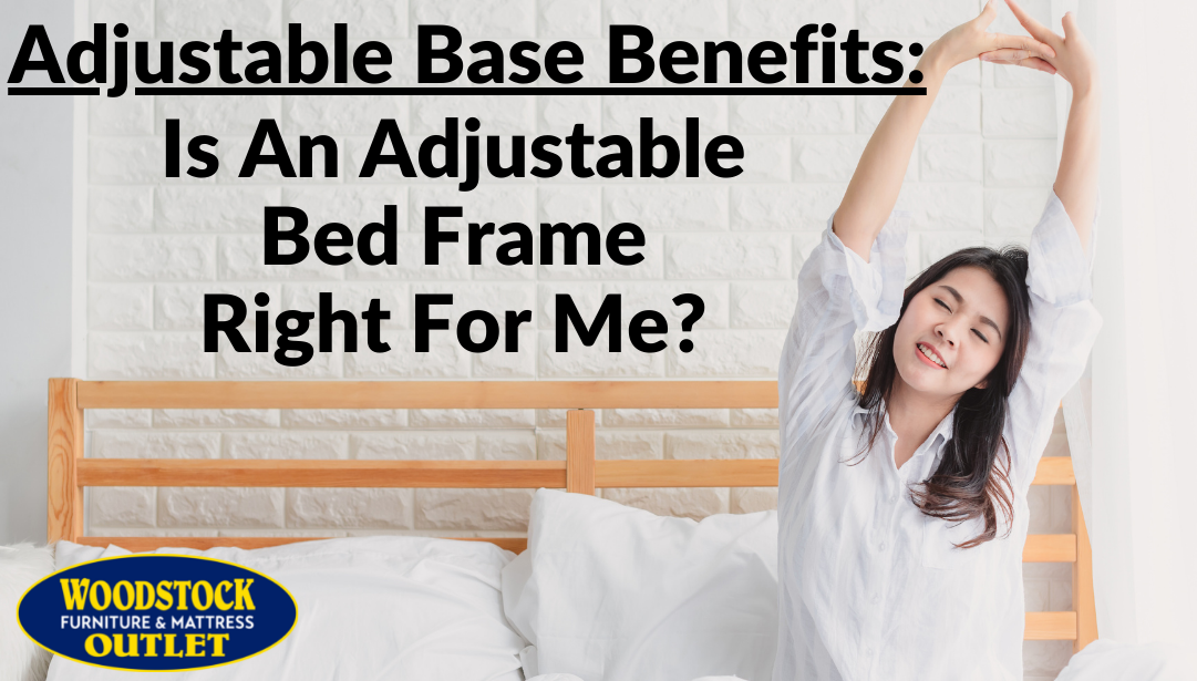 Adjustable Base Benefits: Is An Adjustable Bed Frame Right for Me?