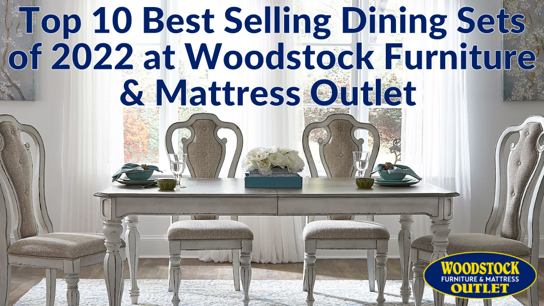 Woodstock Furniture & Mattress Outlet’s 10 Best Selling Dining Sets of 2022