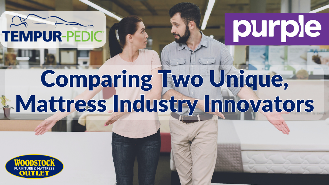 Tempur-Pedic vs Purple Mattress: Comparing Two Unique, Mattress Industry Innovators