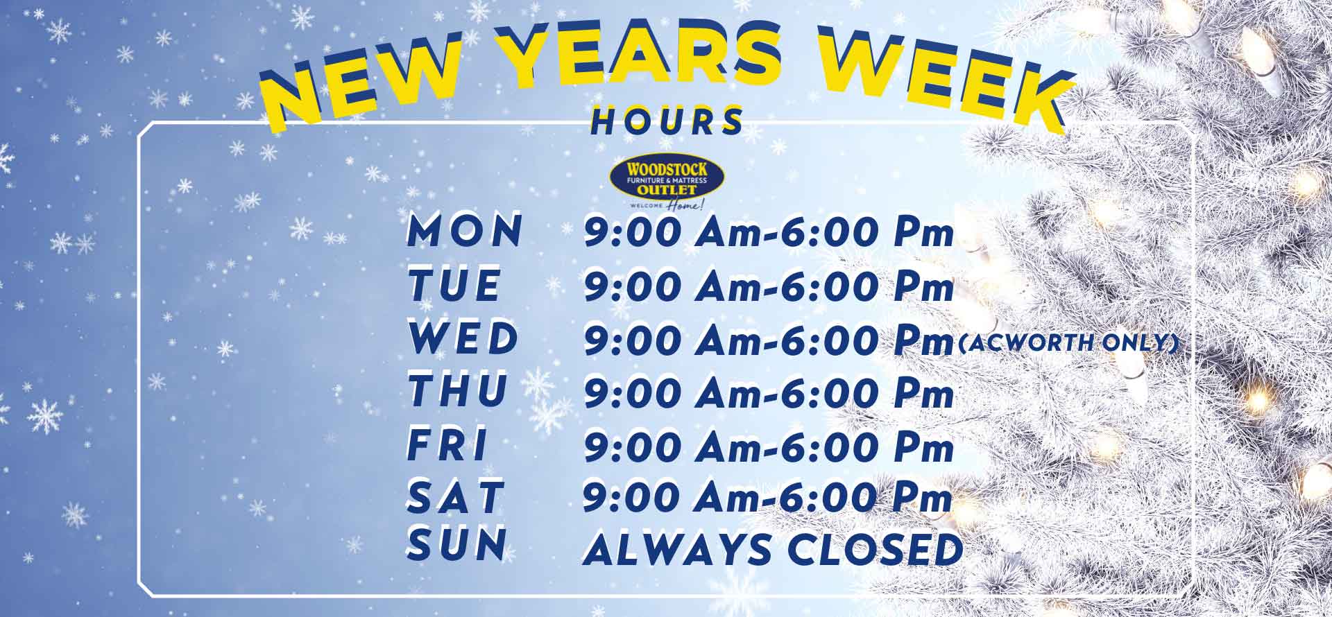 Store Hours Week of Christmas at Woodstock Furniture & Mattress Outlet